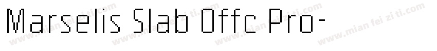 Marselis Slab Offc Pro字体转换